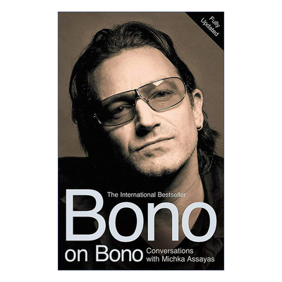 英文原版 Bono on Bono Conversations with Michka Assayas 波诺谈波诺 与米奇卡·阿萨牙斯的对话 英文版 进口英语原版书籍