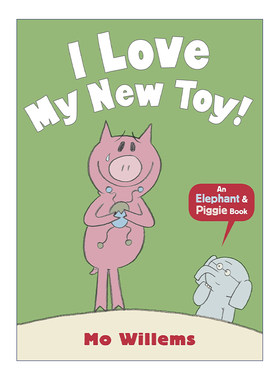 I Love My New Toy 我喜欢我的新玩具 Elephant and Piggie 小猪小象系列