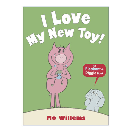 I Love My New Toy 我喜欢我的新玩具 Elephant and Piggie 小猪小象系列