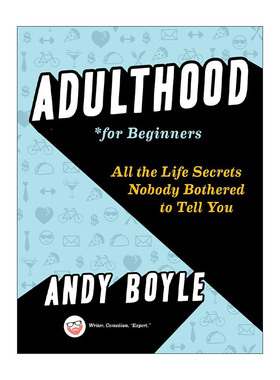 英文原版 Adulthood for Beginners 成人入门 没人告诉你的人生秘密 成年人的生活建议 Andy Boyle 英文版 进口英语原版书籍