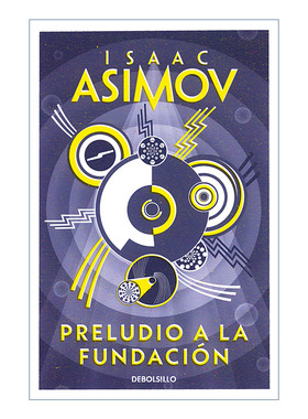 银河帝国 基地前传第一部 基地前奏 西班牙语版 Preludio a la Fundación Prelude to Foundation Isaac Asimov阿西莫夫 原版小说