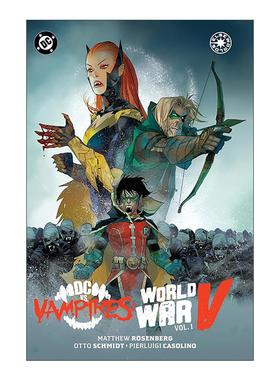 英文原版 DC vs. Vampires World War V Vol. 1 DC大战吸血鬼 第五次世界大战 卷一 精装漫画 英文版 进口英语原版书籍