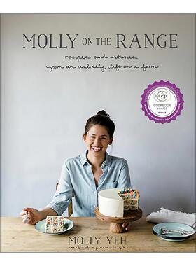 英文原版 Molly on the Range 牧场上的莫莉 不太可能的农场生活食谱与故事 IACP评委选择奖 Molly Yeh 精装 进口英语原版书籍