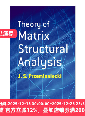 英文原版 Theory of Matrix Structural Analysis 矩阵结构分析理论 J. S. Przemieniecki 英文版 进口英语原版书籍