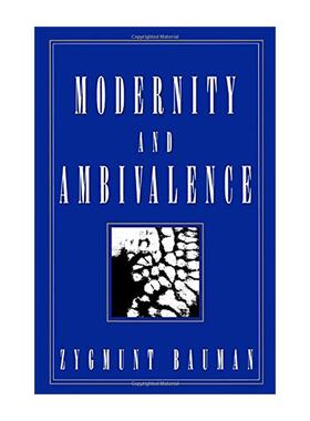英文原版 Modernity and Ambivalence 现代性与矛盾性 齐格蒙特·鲍曼 英文版 进口英语原版书籍