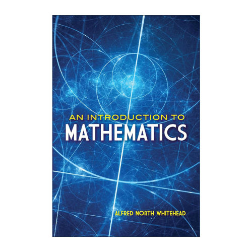 英文原版 An Introduction to Mathematics 数学导论 教育的目的作者Alfred North Whitehead 英文版 进口英语原版书籍