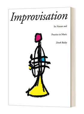 英文原版 Improvisation 即兴 其本质与音乐实践 英文版 进口英语原版书籍