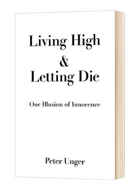 生活 让人死亡 Living High and Letting Die 英文原版社科读物 进口书籍