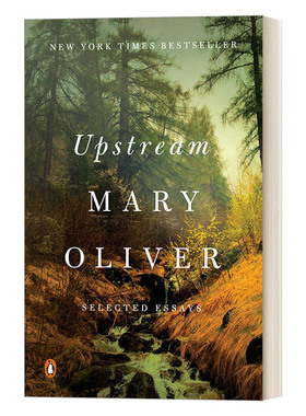 上游 文选 Mary Oliver玛丽·奥利弗 Upstream Selected Essays 英文原版文学读物 进口英语书籍