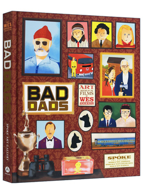 英文原版 The Wes Anderson Collection Bad Dads Art Inspired by the Films of Wes Anderson 韦斯安德森作品集 坏老爸 英文版