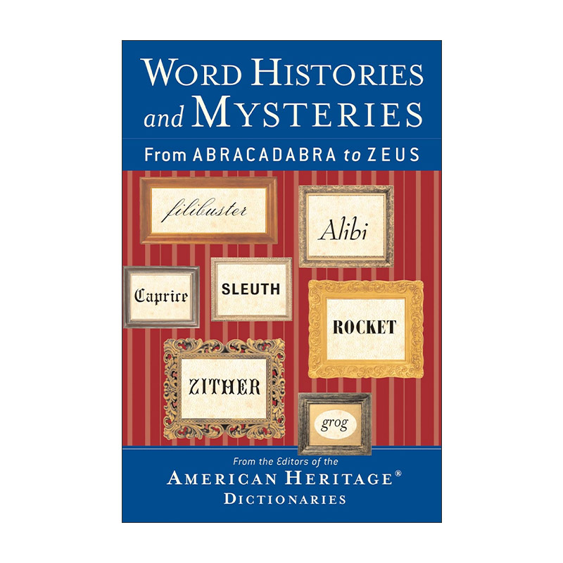 英文原版 Word Histories and Mysteries 英语词汇的历史和奥秘 从Abracadabra 到 Zeus 英文版 进口英语原版书籍