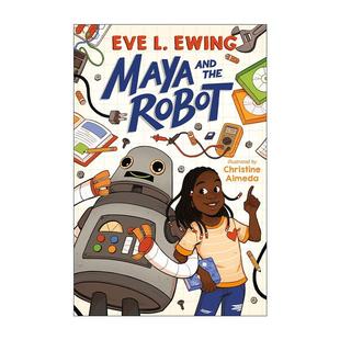 1919作者Eve Maya 玛雅与机器人 英文原版 进口英语原版 the 英文版 and 书籍 Robot Ewing 儿童小说