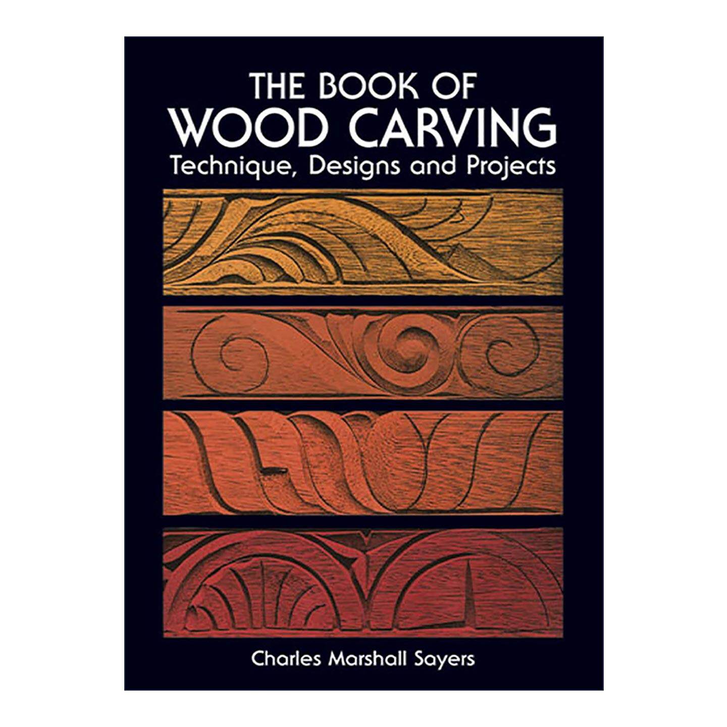 英文原版 The Book of Wood Carving 木雕初学者插图指南 装饰设计 家具制作 Charles Marshall Sayers 英文版 进口英语原版书籍