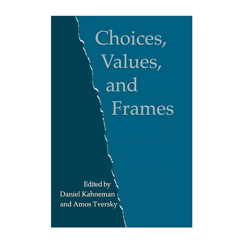 英文原版 Choices Values and Frames 选择 价值与决策 丹尼尔·卡尼曼 阿莫斯·特沃斯基 英文版 进口英语原版书籍