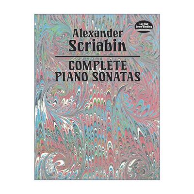 英文原版 Complete Piano Sonatas 亚历山大·斯克里亚宾完整钢琴奏鸣曲 乐谱 英文版 进口英语原版书籍
