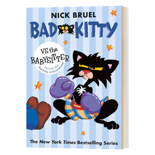 Babysitter 书籍 Kitty 进口英语原版 英文版 坏猫咪大战保姆 The Bad 英文原版