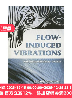Flow-Induced Vibrations 流激振动/流致振动 工程指南 Eduard Naudascher