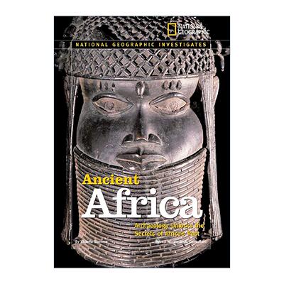 英文原版 National Geographic Investigates Ancient Africa国家地理调查系列 古代非洲 考古学揭开过去的秘密 儿童科普百科 精装