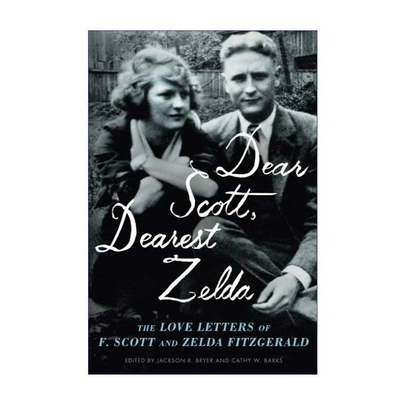 Dear Scott, Dearest Zelda 菲茨杰拉德夫妇情书 抖森推荐