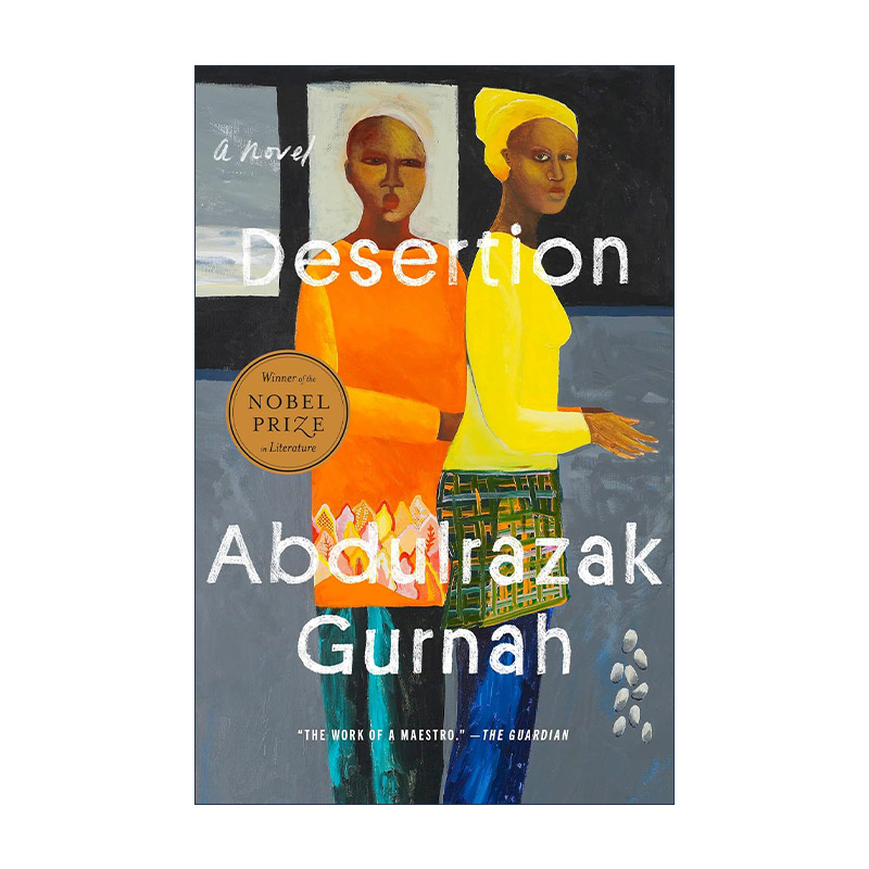 Desertion 遗弃 诺贝尔文学奖得主Abdulrazak Gurnah