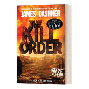 The Kill Order The Maze Runner 04 移动迷宫4 致命追捕 英文原版动作冒险小说 进口英语书籍