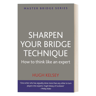 Sharpen Your Bridge Technique 磨练你的桥牌技巧