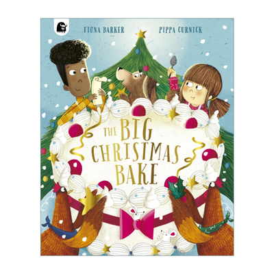 The BIG Christmas Bake 圣诞大蛋糕 儿童蛋糕烘焙绘本 伦敦插画师Pippa Curnick
