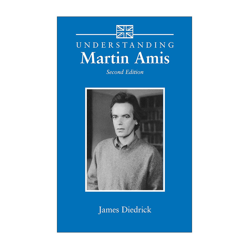 英文原版 Understanding Martin Amis 理解当代英国文学之 马丁·艾米斯 南卡罗来纳大学文学研究系列 英文版 进口英语原版书籍