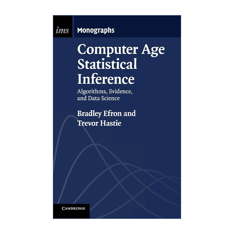 Computer Age Statistical Inference 计算机时代的统计推断 数理统计学会专著系列 精装