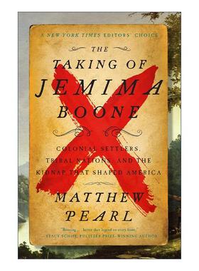 英文原版 The Taking of Jemima Boone 杰丹尼尔·布恩之女的绑架案 殖民定居者 部落国家和塑造美国的案件 Matthew Pearl但丁