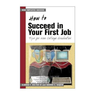 英文原版 How to Succeed in Your First Job 如何在首份工作中取得成功 给大学毕业生的建议 求职 英文版 进口英语原版书籍