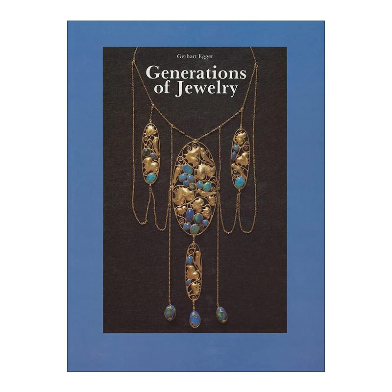 英文原版 Generations of Jewelry 世代相传的珠宝 欧洲古代珠宝首饰历史 收藏插图指南 精装 Gerhart Egger  进口英语原版书籍