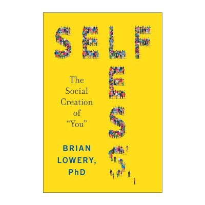 英文原版 Selfless 无私 你的社会创造者 精装 斯坦福大学教授Brian Lowery 英文版 进口英语原版书籍