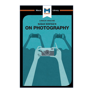 Susan Sontag's On Photography 苏珊桑塔格 论摄影 MACAT解读系列