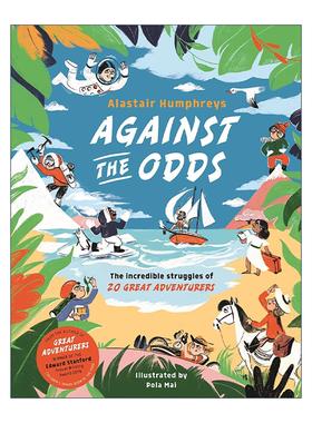英文原版 Against the Odds 逆势而为 20 位伟大冒险家的惊人奋斗史 儿童科普百科读物精装 英文版 进口英语原版书籍