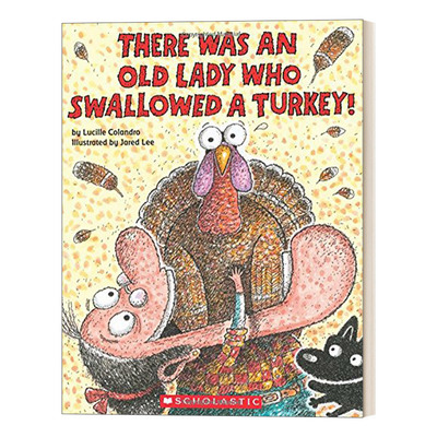 There Was an Old Lady Who Swallowed a Turkey!  有个老婆婆吞了一只火鸡
