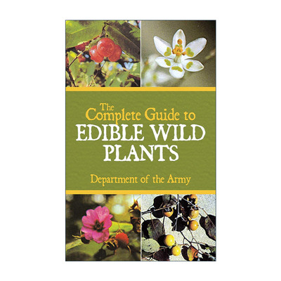 英文原版 The Complete Guide to Edible Wild Plants 可食用野生植物的完整指南 美国陆军部 英文版 进口英语原版书籍