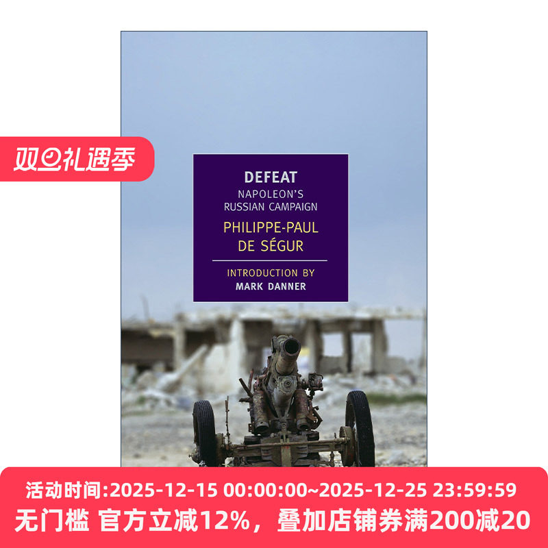 英文原版 Defeat New York Review Books Classics 战败 拿破仑在俄国的战役 历史 Philippe-Paul de Segur 英文版 进口英语书籍