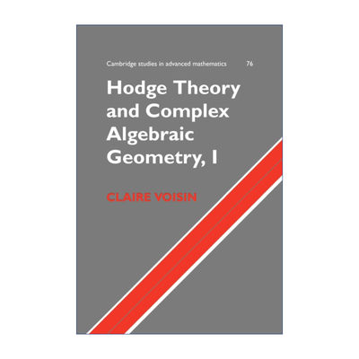 英文原版 Hodge Theory and Complex Algebraic Geometry I 霍奇理论与复代数几何 卷一 克莱尔·瓦赞 英文版 进口英语原版书籍