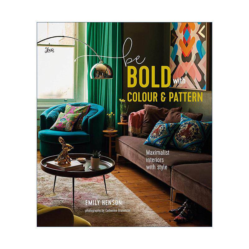 英文原版 Be Bold with Colour and Pattern 大胆运用色彩与图案 装修设计方案 精装 英文版 进口英语原版书籍
