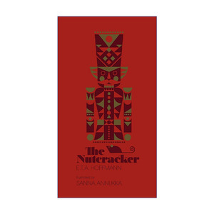 The Nutcracker 胡桃夹子 ETA霍夫曼童话 桑娜·安奴卡北欧风格插图精装版