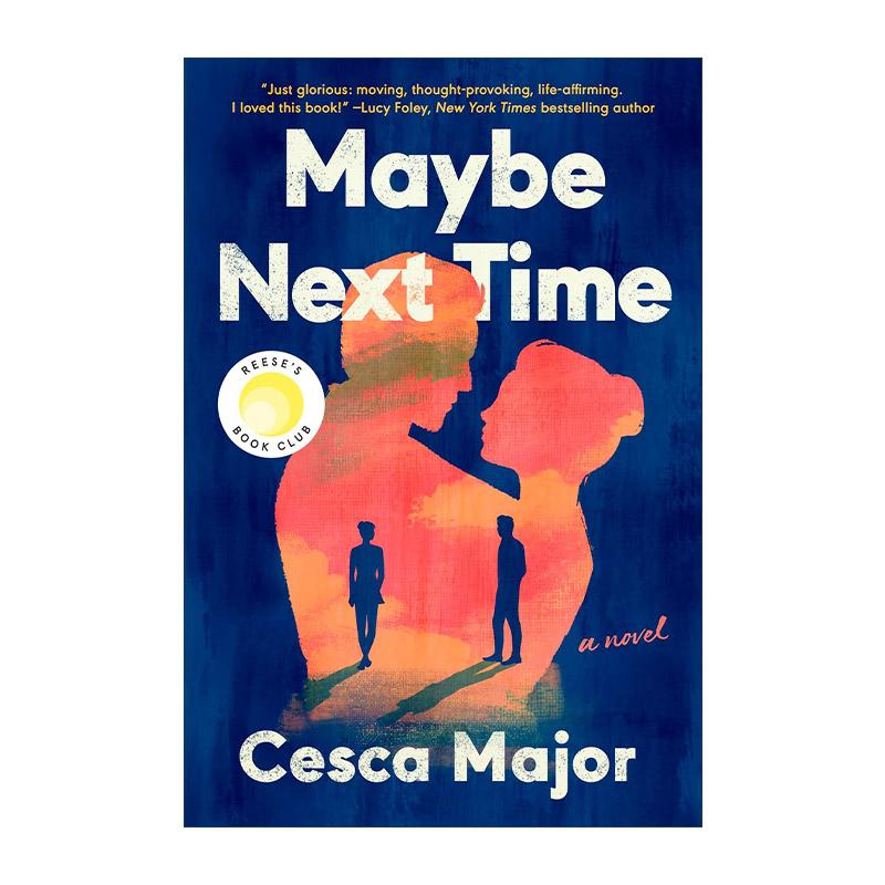 英文原版 Maybe Next Time 也许下次 Cesca Major畅销时光轮回小说 瑞茜读书俱乐部精选 英文版 进口英语原版书籍