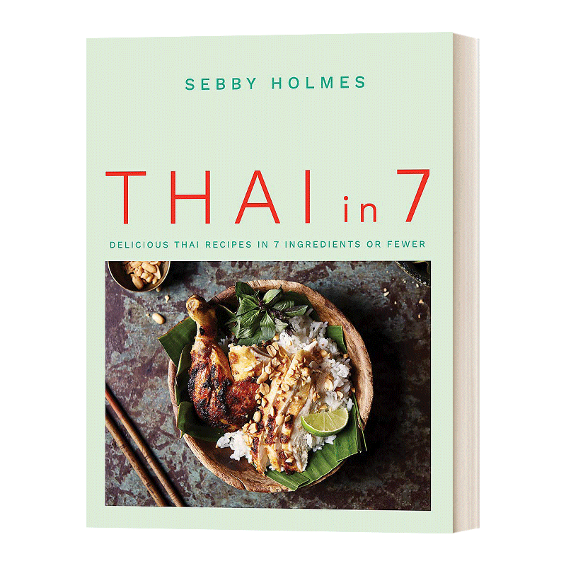 Thai in 7 7种食材做出美味的泰国料理 英文原版亚洲东南亚料理烹饪食谱指南 进口英语书籍