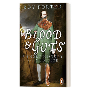 Blood and Guts 血与胆 极简医学史 罗伊·波特
