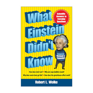 日常问题 What Didn Wolke 英文原版 Know Einstein 爱因斯坦 科学答案 爱因斯坦所不知道 英文版 厨房作者Robert
