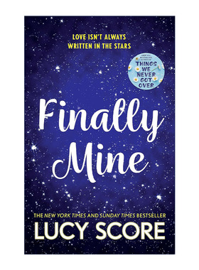 英文原版 Finally Mine 终于属于我了 Things We Never Got Over作者新书 Lucy Score 北美晋江浪漫爱情小说 进口英语原版书籍