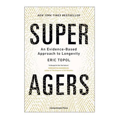 英文原版 Super Agers 超级高龄者 挑战对衰老的传统看法 Eric Topol 英文版 进口英语原版书籍