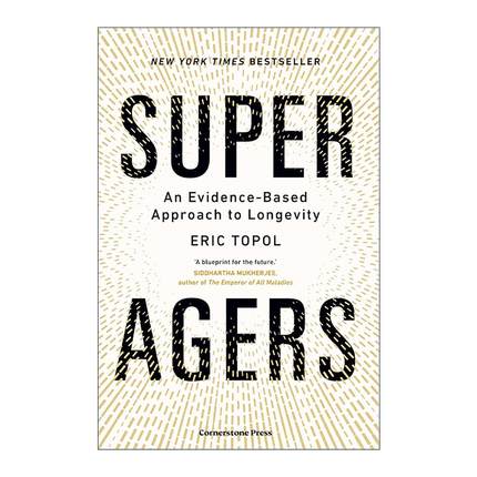 英文原版 Super Agers 超级高龄者 挑战对衰老的传统看法 Eric Topol 英文版 进口英语原版书籍