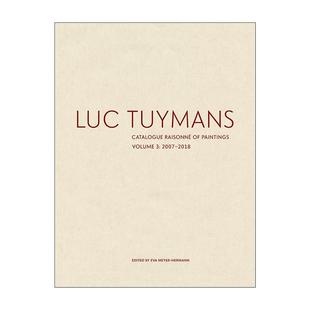 Catalogue 英文版 Luc Tuymans 比利时艺术家吕克·图伊曼斯绘画作品全目录 Raisonné 精装 英文原版 Paintings 卷三 Volume