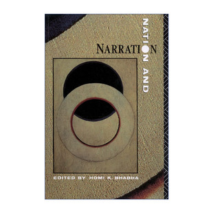 Nation and Narration 民族与叙事 哈佛大学英美文学与语言讲座教授 霍米巴巴
